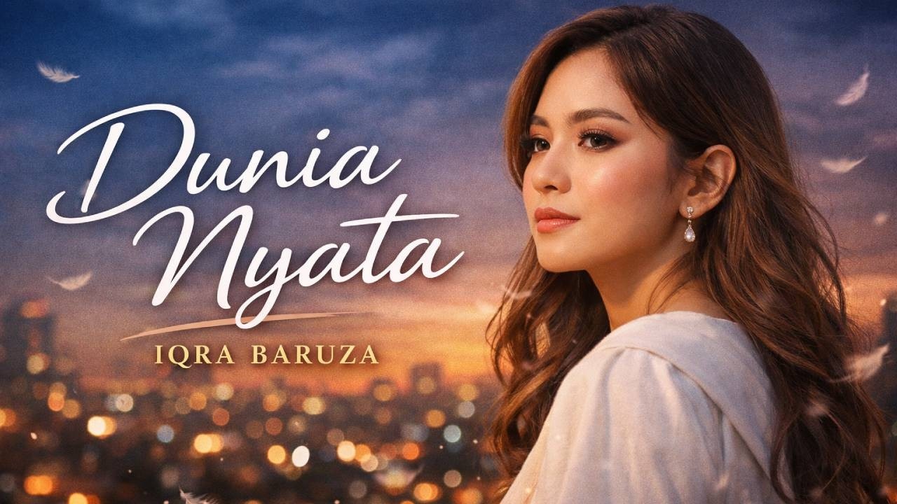 Dunia Nyata - Iqra Baruza