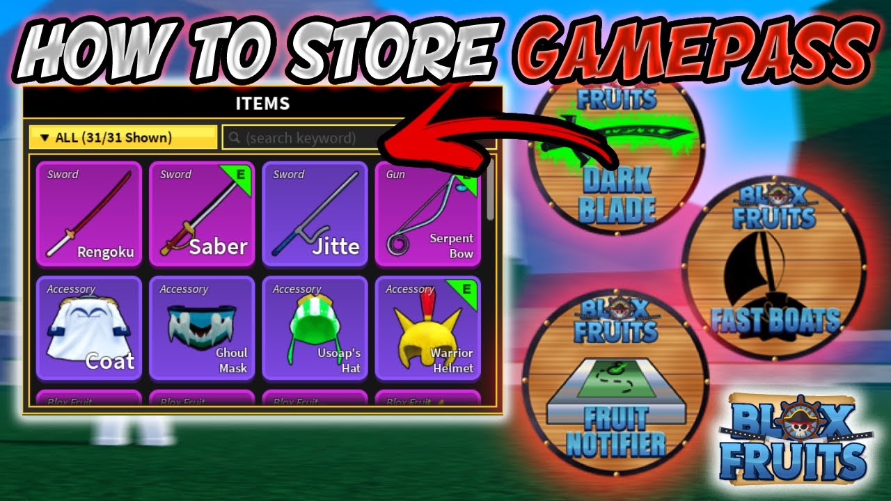 How To Store Gamepasses In Blox Fruits 2022