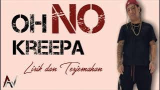 OH NO - KREEPA (TIKTOK VIRAL) | LIRIK TERJEMAHAN 'OH NO OH NO OH NO NO NO NO NO'🎶 😁