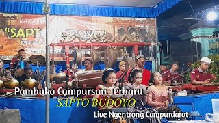 Pambuko Campursari Terbaru SAPTO BUDOYO Live Centong Ngentrong Campurdarat Support by Gemilang Audio