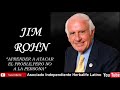 JIM ROHN | APRENDER A ATACAR EL PROBLEMA, NO A LA PERSONA