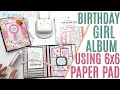 Birthday Mini Album Project Share 2 using It's Your Birthday Girl by Echo Park Album Project Share