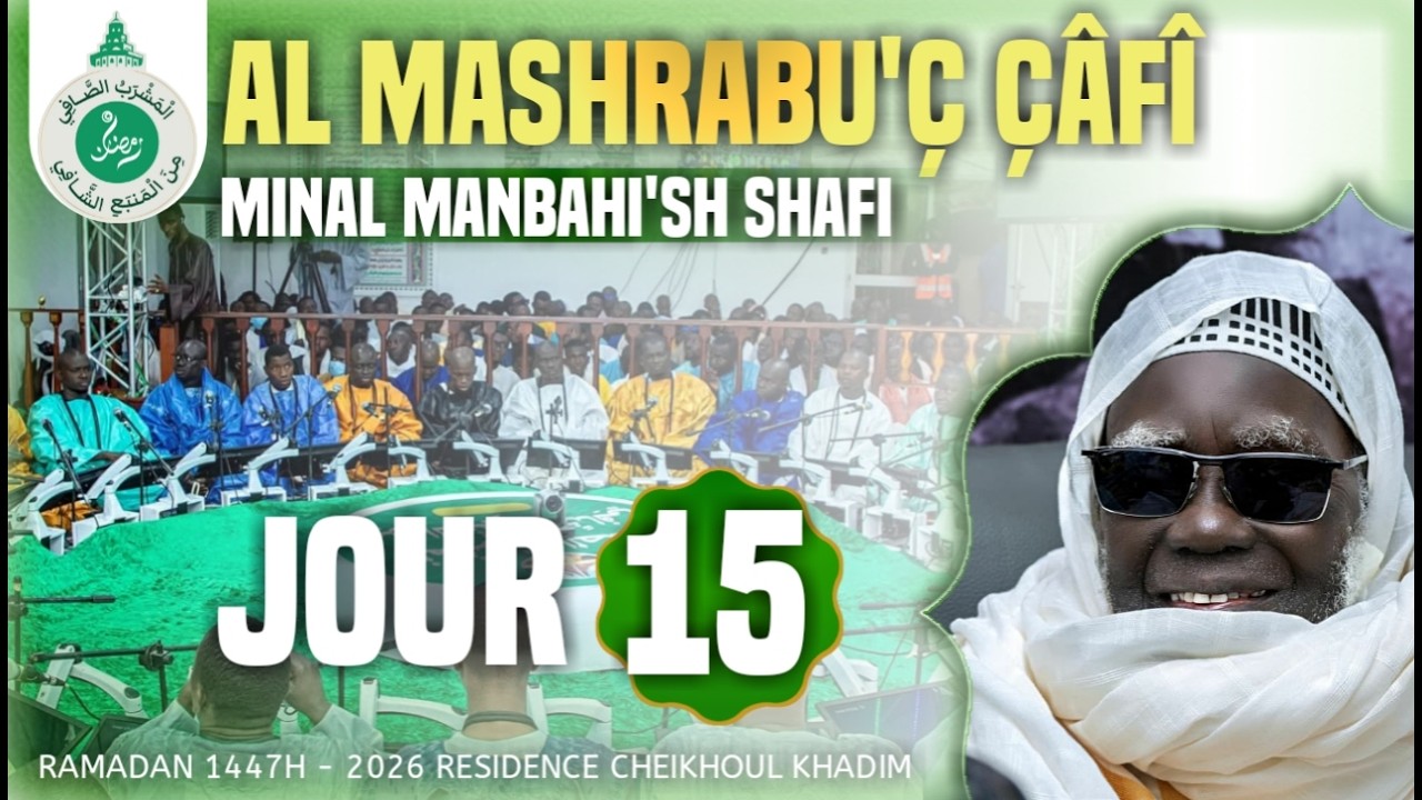 ⁣🔴Al Mashrabu’ çâfî Touba Résidence J/15 Kourel Norud Daaryni Mbacké Ramadan 1447h 2026