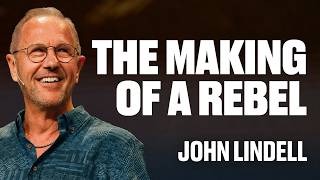 The Making of a Rebel | Heart of a King #8 | John Lindell