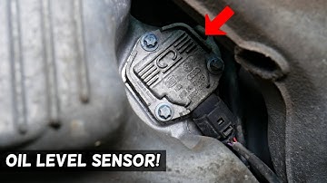 OIL LEVEL SENSOR LOCATION REPLACEMENT EXPLAIN PORSCHE CAYENNE, AUDI Q7, VW TOUAREG