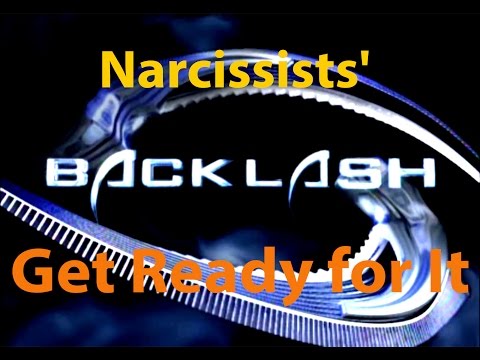 Narcissists' Backlash