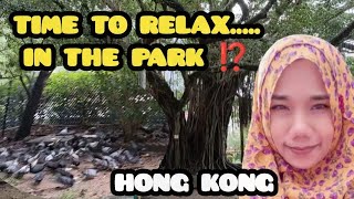 TIME TO RELAX IN THE PARK ||  VLOG BMI HONG KONG