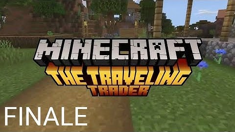 Minecraft The Travelling Trader Finale