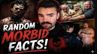 Random Morbid Facts Compilation// Disturbing Facts That Will Ruin Your Day.