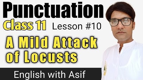 Punctuation lesson #10 | A Mild Attack of Locusts | 11th class | English with Asif