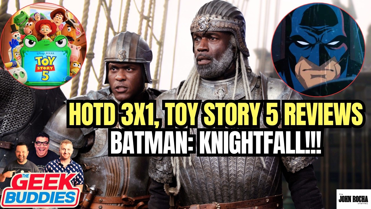 HOTD 3x1 and Toy Story 5 Spoiler Reviews, Batman Knightfall is Here ...