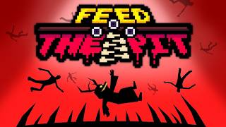 Feed the Pit (ACT 1) - The Pit Demands Victims, and I Have to Find Them