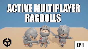 Tutorial: Active Ragdoll Multiplayer EP1  (Offline ragdoll setup sort of like Gang Beasts)