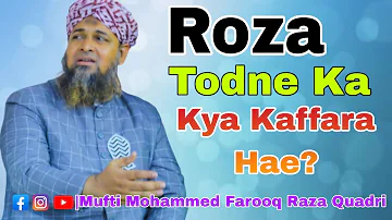 Roza Todne ka kya kaffara Hae? by Mufti Mohammed Farooq Raza Quadri