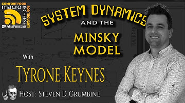 System Dynamics and the Minsky Model with Tyrone Keynes