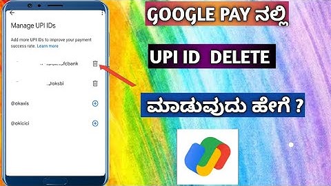 How To Delete UPI ID In Google Pay | Google Pay UPI ID Delete In Kannada ||