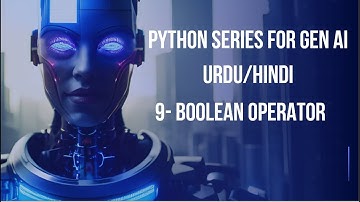 9- Boolean Operators | Python for Generative AI Beginner to Advance Urdu/Hindi 2025