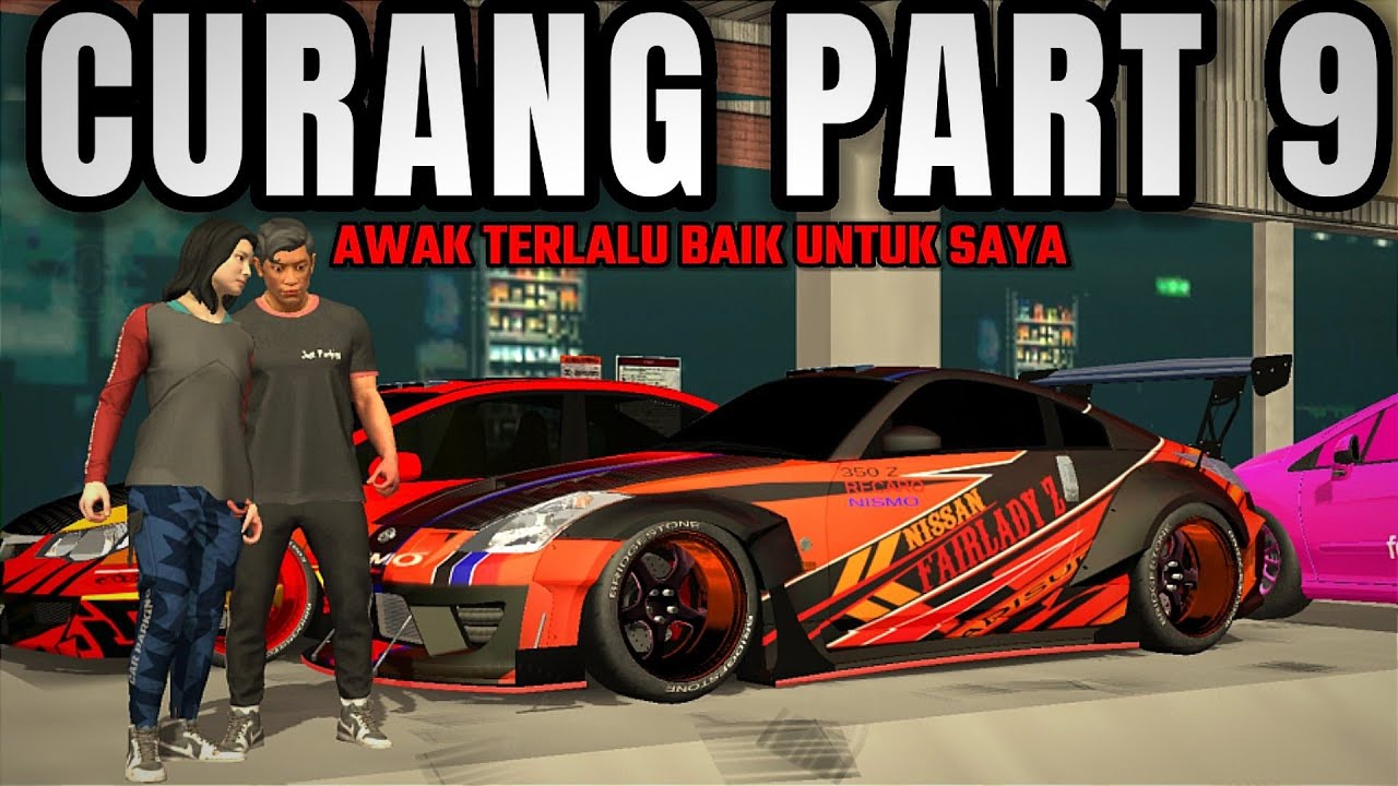 CURANG PART 9 |perempuan tak cukup satu lelaki |car parking multiplayer