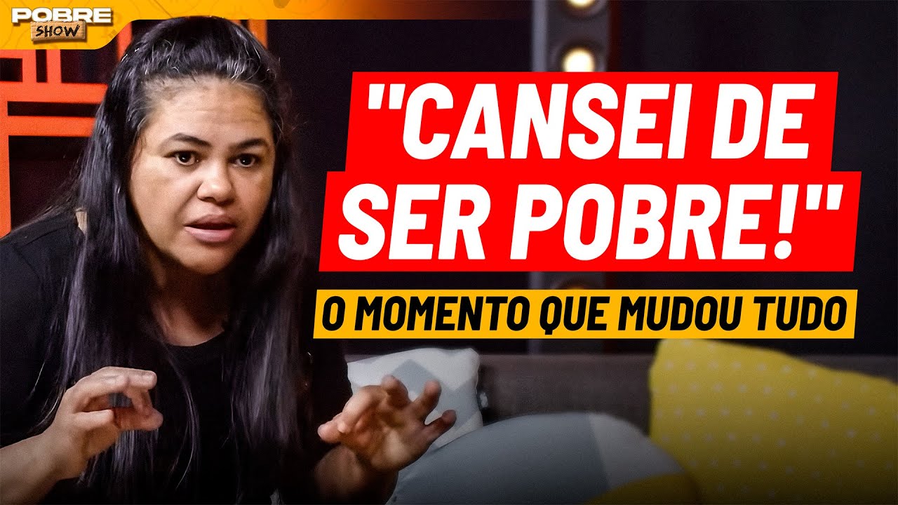 DIARISTA INVESTIDORA revela o momento que TUDO MUDOU | Pobre Show