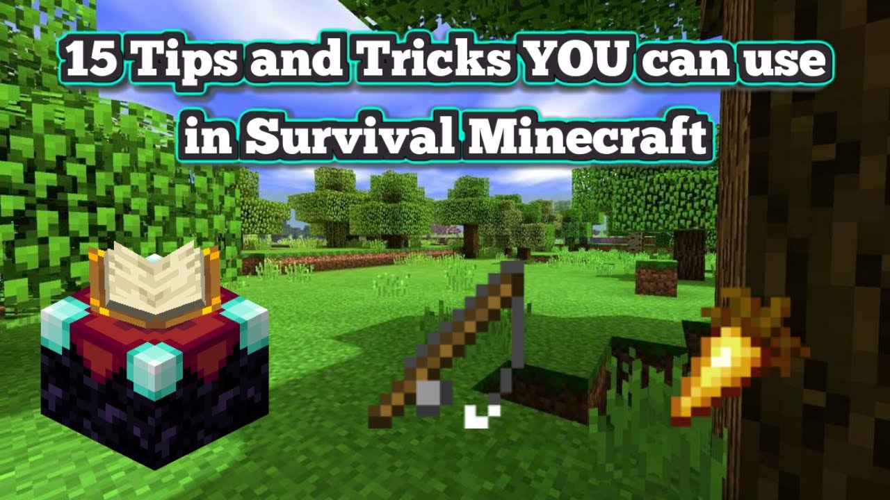 15 Tips and Tricks YOU can use in Survival Minecraft - YouTube