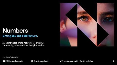 Numbers Protocol - 9 mins introduction.