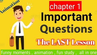 Top 5 important question & answer in animation | the last lesson | chapter 1