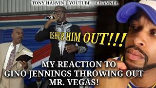 My reaction to Pastor Gino Jennings throwing out Mr. Vegas | Flashback | Tony Harvin