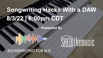 Songwriting Hacks With A DAW