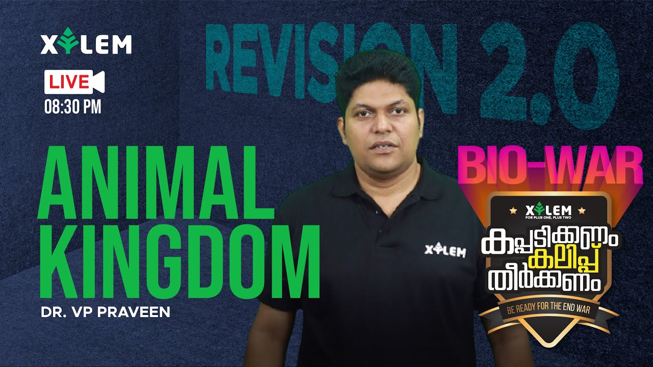 REVISION 2.0; ANIMAL KINGDOM | BIO WAR  | PV | PLUS ONE FOCUS AREA BIOLOGY | XYLEM LEARNING