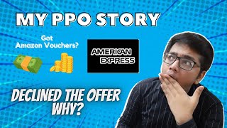 My PPO Story at American Express | Declined it Why 😲 | Hackathons and Placements 🔥