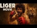 Liger New Released Full Hindi Dubbed Movie Vijay Devarkonda New South Indian Movie 2022 