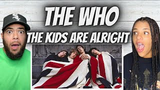 HILARIOUS!| FIRST TIME HEARING The Who  - The Kids Are Alright REACTION