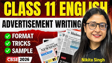 🔥Classified Advertisement Writing ✍ Class 11 English | Format + Examples | CBSE 2026 | Nikita Singh