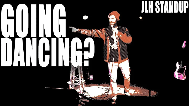 GOING DANCING? - Justin Lawrence Hoyt - STAND UP