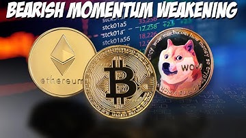 Bearish Momentum Weakening: Ethereum, Bitcoin, Dogecoin