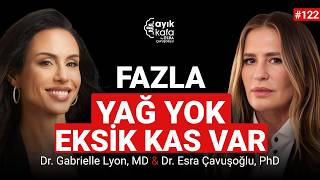 KAS KÜTLESİ VE PROTEİN METABOLİZMAYI NASIL ETKİLİYOR? | 122 DR. GABRIELLE LYON, MD