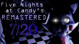 Five Nights At Candy's Remastered - 7/20 Mode Complete