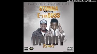 Stunna Feat E-ThaBoss Daddy Remix