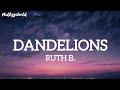 Ruth B Dandelions Lyrical 