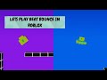 Lets Play Beat Bounce in Roblox