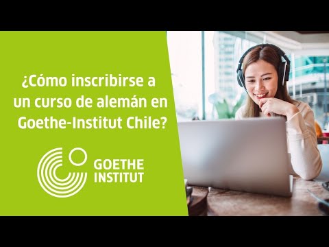¿Cómo inscribirse a un curso de alemán en Goethe-Institut Chile? | Video Instructivo