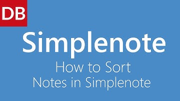 How to Sort Notes | Simplenote Notes App for Mac and Web