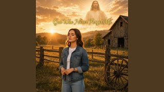 God Who Never Forgot Me