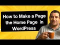 How to Make a Page the Home Page or Front Page in WordPress - Updated 2025