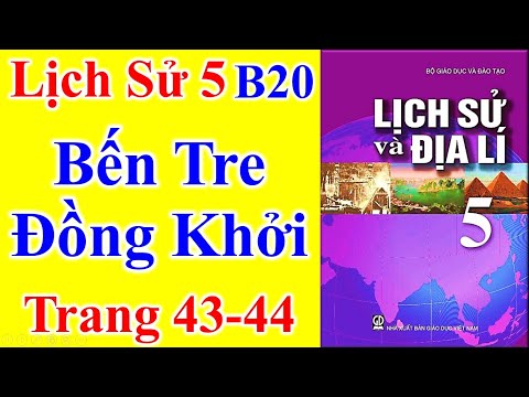 Video Lịch Sử Lớp 5 Bài 20 - Bến Tre Đồng Khởi - Trang 43 -... - youtube