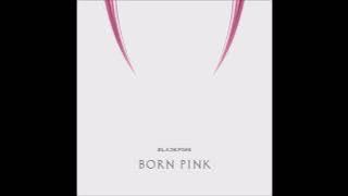 BLACKPINK (블랙핑크) - Shut Down [MP3 Audio] [BORN PINK]