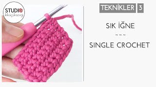 Sık İğne Nasıl Yapılır Ön Ve Arka İlmeğe Sık İğne How To Single Crochet Blo Sc, Flo Sc