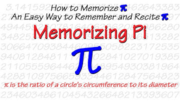 How to Memorize Pi : An Easy Way to Remember and Recite Pi