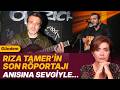 RIZA TAMER’İN SON RÖPORTAJI, ANISINA SEVGİYLE…