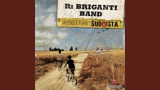 Video thumbnail of "Ri Briganti Band - Vulesse addiventare"